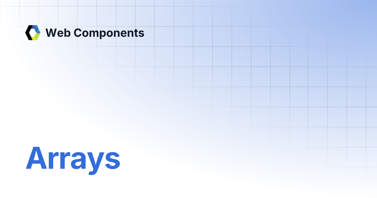 Arrays | Web Components